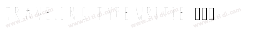 traveling Typewritie字体转换